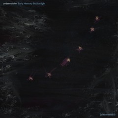 Early Memory By Starlight (disquiet0655)