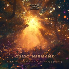 Guido Hermans - Relaxing Awareness In An Empty Forest