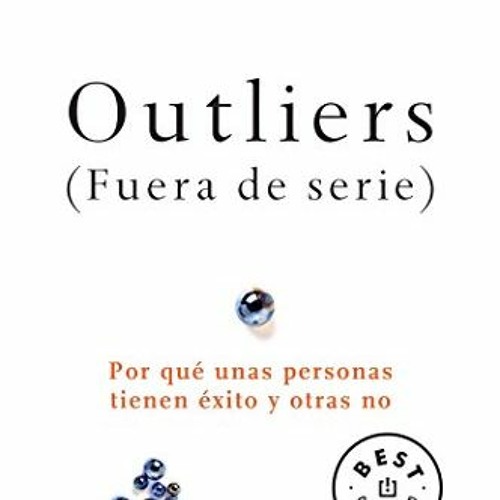 free KINDLE 💏 Outliers (Fuera de serie)/Outliers: The Story of Success: Por que unas