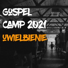 3. W najciemniejszą z nocy - Gospel Camp 2021 Live