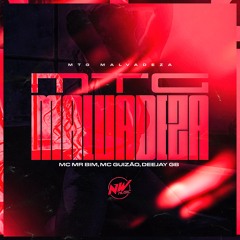 MTG -  MALVADEZA (GUIZAO PROD DEEJAY GB)