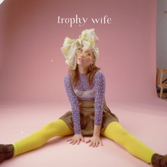 Trophy Wife