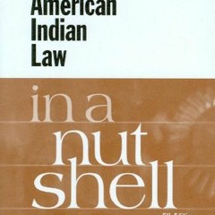 READ EBOOK EPUB KINDLE PDF American Indian Law in a Nutshell by  William Canby Jr √