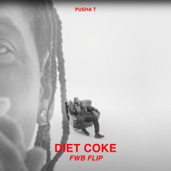 Pusha T - Diet Coke (FWB Flip)