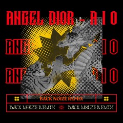 Angel Dior - A I O (Back Noize Remix) [Free Download]