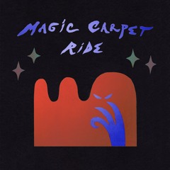 Magic Carpet Ride Show - Noods Radio