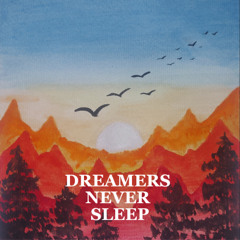Dreamers Never Sleep (Extended Mix)