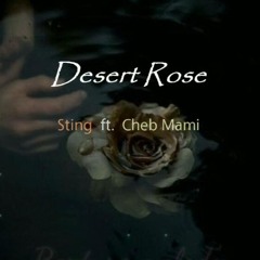 STING, CHEB MAMI - DESERT ROSE (De Vox Deep House Remix 2024 Unreleased)