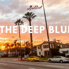 Thomas James White - The Deep Blue