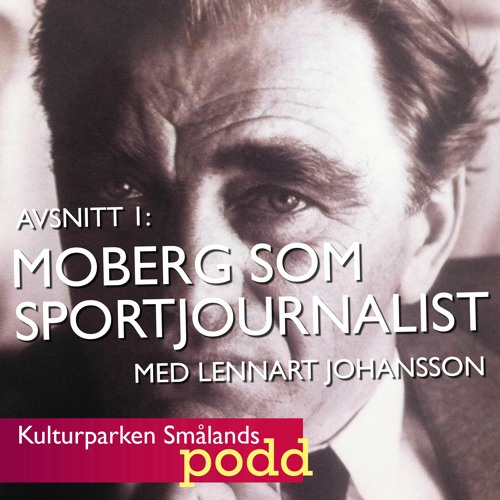 1. Vilhelm Moberg som sportjournalist. Med Lennart Johansson