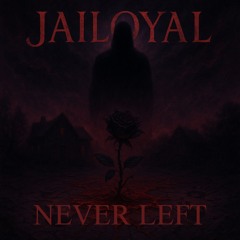 Never Left