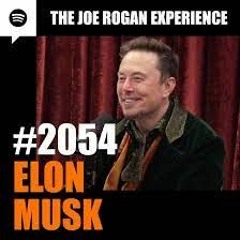 JRE The Joe Rogan Experience #2054 - Elon Musk