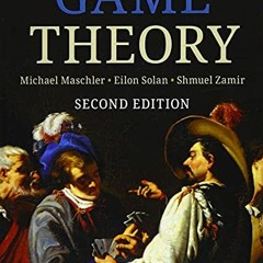 ACCESS EPUB 📙 Game Theory by  Michael Maschler,Eilon Solan,Shmuel Zamir PDF EBOOK EP