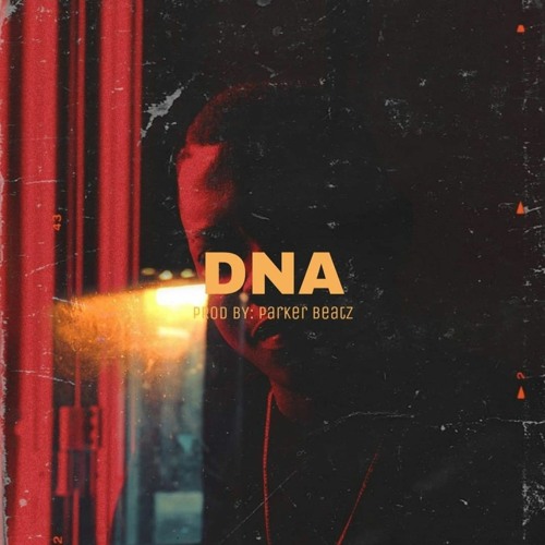DNA [Prod By: Parker Beatz]