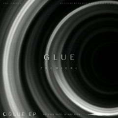 PREMIERE | LUTZFIRE - GLUE