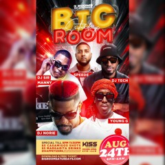 KISS BIG ROOM SATURDAYS AUG 24TH