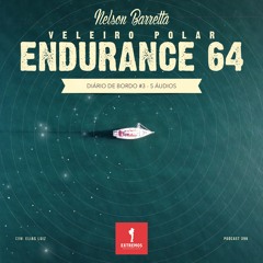 396 - Endurance 64 - Diário de Bordo 3