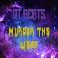 Murder The Weak