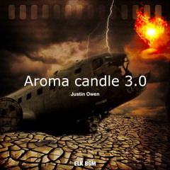 Justin Owen - Aroma Candle 3.0