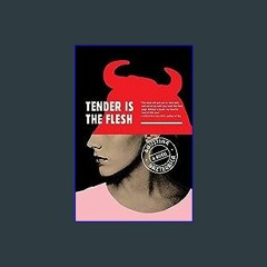 (<E.B.O.O.K.$) ❤ Tender Is the Flesh [PDF,EPuB,AudioBook,Ebook]
