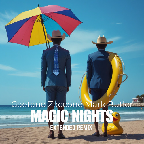 Magic Nights ... in Ibiza - Gaetano Zaccone, Mark Butler (Extended Remix)