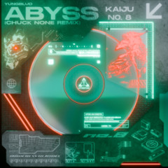Yungblud - Abyss (Kaiju No. 8) - [Chuck None Remix] FREE DL