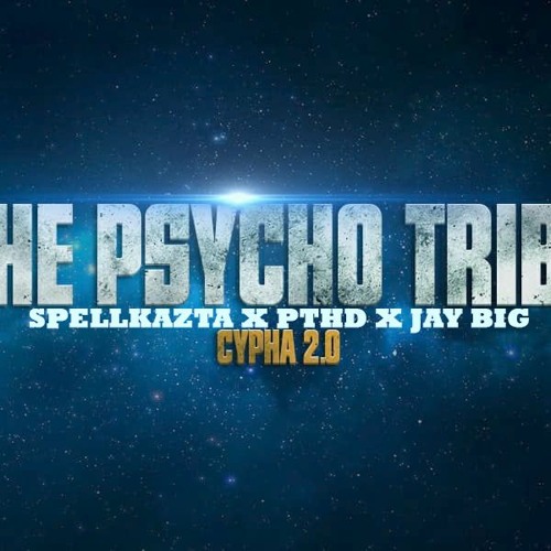 The Psycho Tribe - CYPHA 2.0