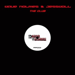 Dave Holmes & Jessdoll - The Club