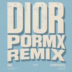 MK - DIOR (PORM Remix)