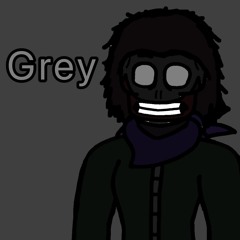 Grey (Insanity’s/Brandon Newmaker’s Theme)