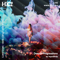Deeper Progressions w/ myni8hte - 08/06/2021