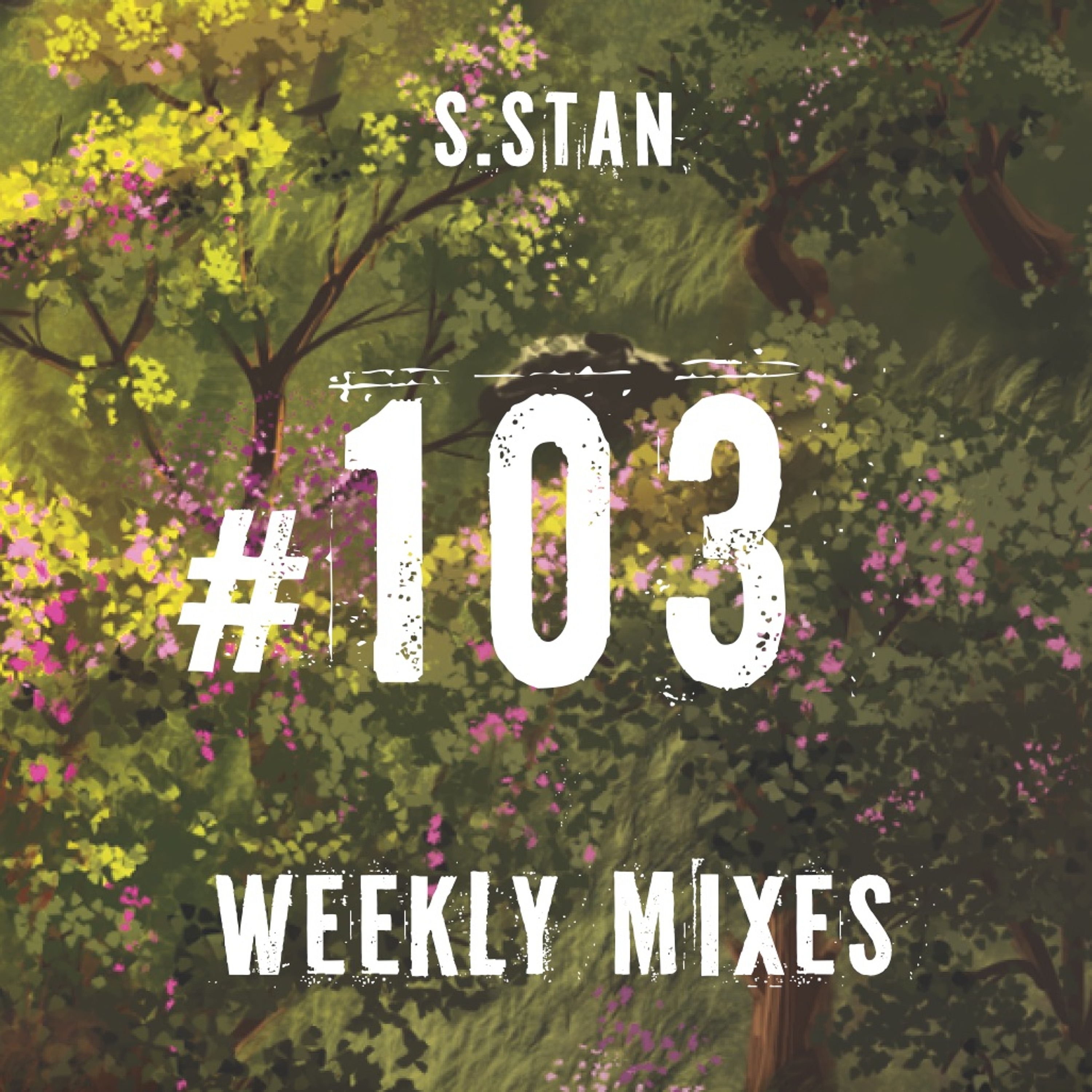 S.Stan weekly mixes