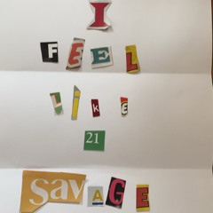 I Feel Like 21 Savage (feat sled, DizzThaGod)