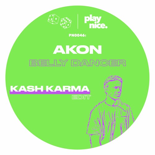 PN0046: Akon - Belly Dancer (Kash Karma Edit)