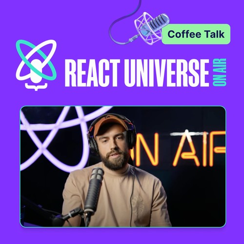 Callstack OSS Update | React Universe On Air: Coffee Talk #9