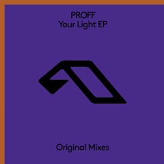 PROFF feat. Mokka - Your Light