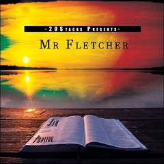 “JAH PROVIDE” by Mr. Fletcher