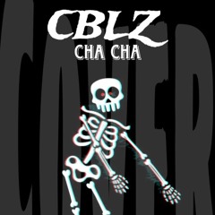 CBLZ CHA - CHA- (CVR By Fuloh)