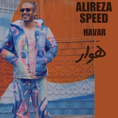 Alireza Speed-Havar علیرضااِسپید-هوار.mp3