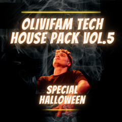 OLIVIFAM TECH HOUSE PACK VOL.5 - SPECIAL HALLOWEEN