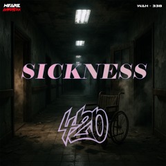 Sickness