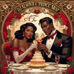 Dj Alnova Feat Prince Moz - A toa [2025]