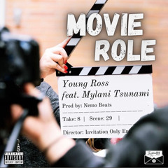 Movie Role ft Mylani Tsunami (prod. Nemo Beats) IG @youngross5
