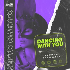 MVDNES & Ambassador - Dancing With You