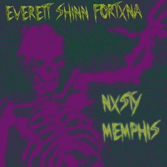 Nxsty Memphis(feat FORTXNA)