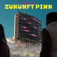 Peter Fox - Zukunft Pink Feat. Inéz (Haking Remix)