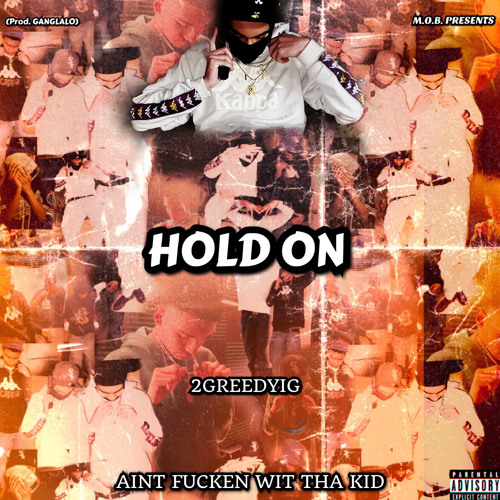 Hold On (Prod. GangLalo)