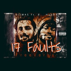 Biswas - 17 FAULTS Freeverse Ft. Blank HooD | Latest Rap Song 2021 | Biswas Basnet