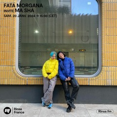 Fata Morgana invite Ma Sha - 20 Janvier 2024