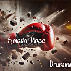 smash mode